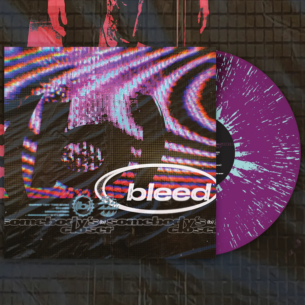 BLEED - Somebody's Closer 12 inch