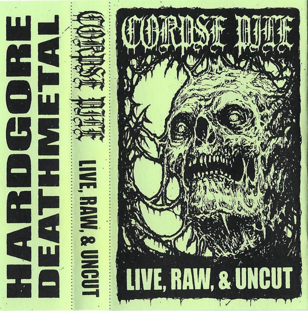 CORPSE PILE - Live, Raw, & Uncut Tape