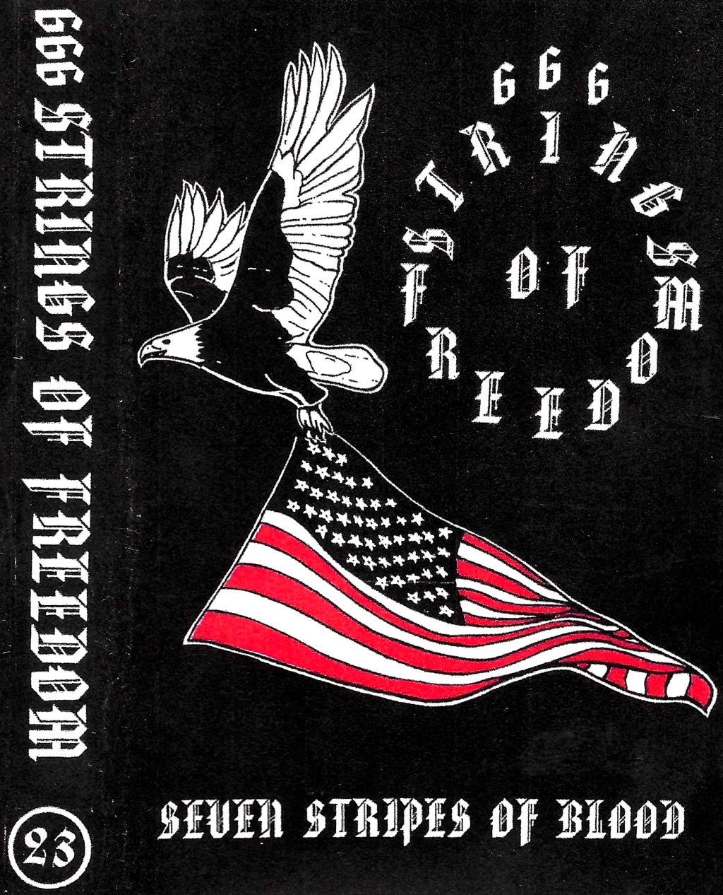 666 STRINGS OF FREEDOM - 7 Stripes Of Blood Cassette *Pre-Order*