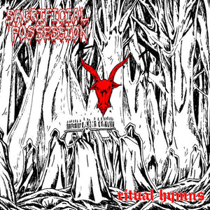 SACRIFICIAL POSSESSION - Ritual Hymns EP