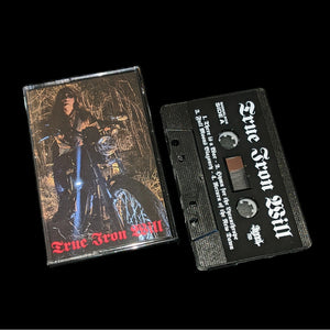 TRUE IRON WILL - Cassette
