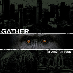 GATHER - Beyond The Ruins CD